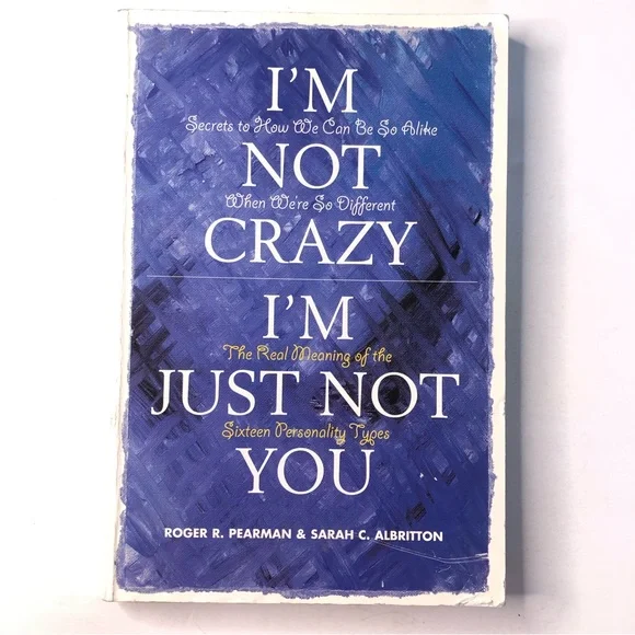I’m not Crazy, I’m just not you - Picture 1 of 5